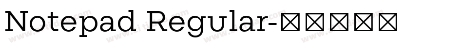 Notepad Regular字体转换